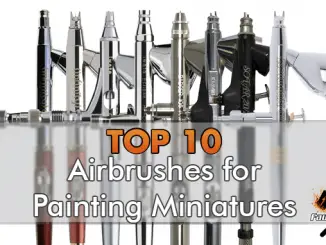 Top 10 des meilleurs aérographes pour peindre des figurines et des modèles de jeux de guerre