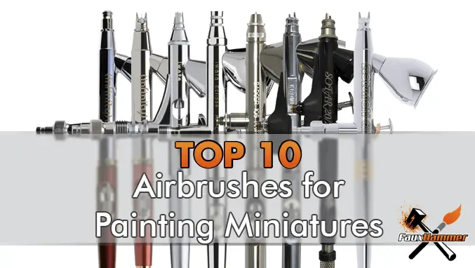 I 10 migliori aerografi per dipingere miniature e modelli di Wargames