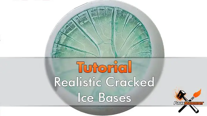 Come realizzare basi di ghiaccio realistiche incrinate per modelli di miniature e wargames - In primo piano