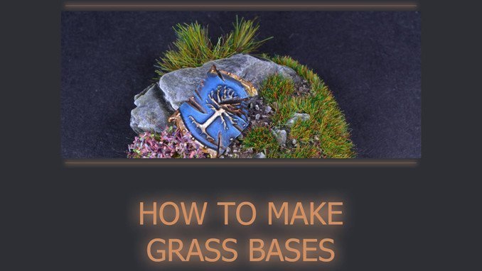 How to Make Static Grass Bases for Miniatures & Wargames Models - Featured