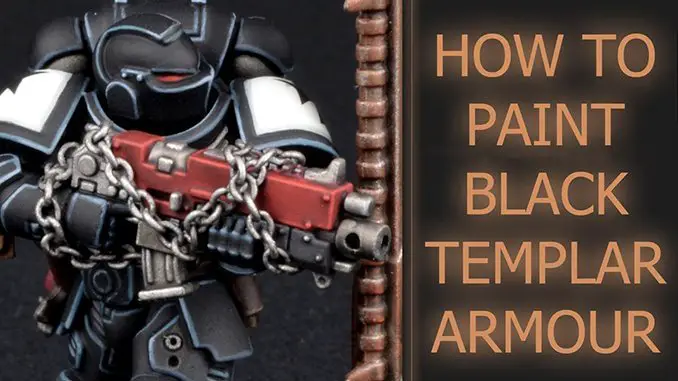 How to Paint Black Templars Armour - Featured