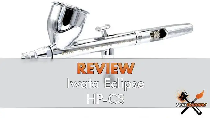 Iwata Eclipse HP-CS Review für Miniaturen und Wargames-Modelle - Vorgestellt
