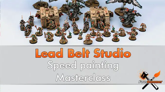 Lead Belt Studio - Speed Painting Meisterklasse - Vorgestellt Lead Belt Studio - Speed Painting Meisterklasse - Vorgestellt