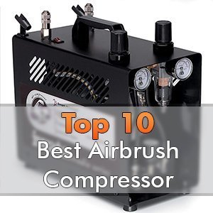 Best Airbrush Compressor for Miniatures & Models – 2021 - FauxHammer