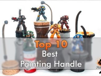 Best Hobby Painting Handle for Miniatures & Models - Featured