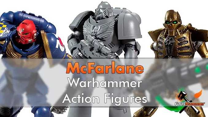 McFarlane Warhammer Action Figures - Featured