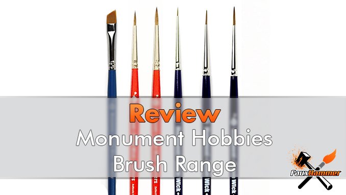 Monument Hobbies Bomb Wick Brushes Review for Miniature Painters - Featured