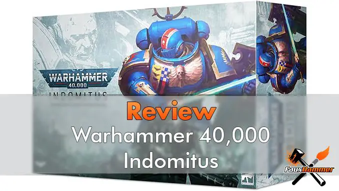 Critique de Warhammer 40,000 Indomitus 40K - A la une