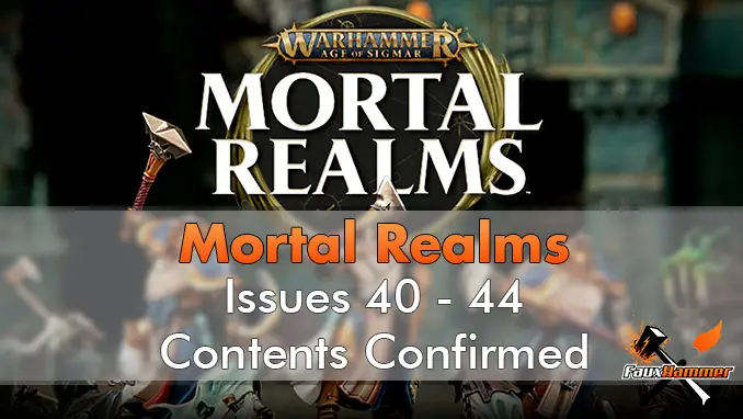 Warhammer Mortal Realms - Problemas 40 - 44 Contenido confirmado - Destacado