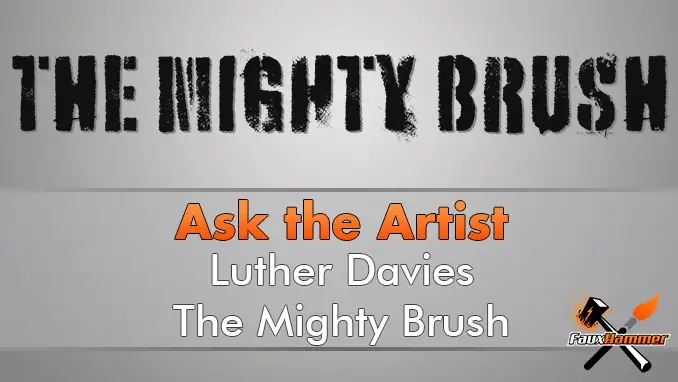 Luther davies - The Mighty Brush - Ask the Artist - Featured