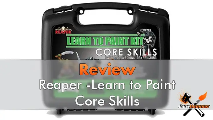 Reaper Miniatures Learn to Paint Kit: Core Skills Review - FauxHammer