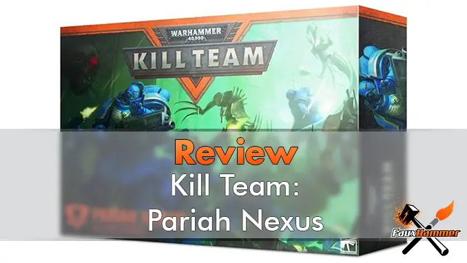 Kill Team - Revue Pariah Nexus en vedette