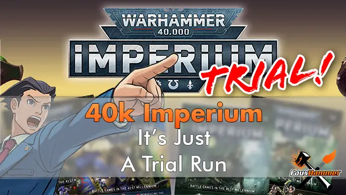 Warhammer 40.000 - 40k Imperium - Prozess