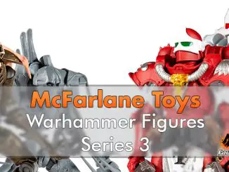 Warhammer 40,000 - McFarlane Toys - Série 3 - En vedette