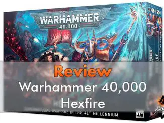 Revisión de Warhammer 40,000 Hexfire - Destacado