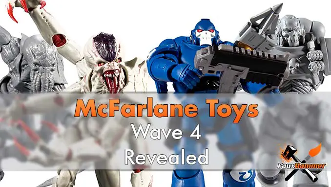 Warhammer 40,000 - McFarlane Toys - Vague 4 - Révélé - En vedette