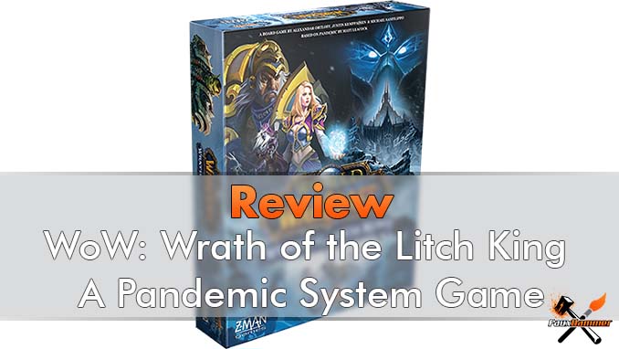 World of Warcraft - Wrath of the Litch King - A Pandemic System Game - Featured