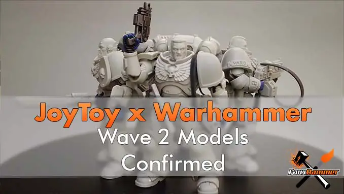 JoyToy x Warhammer - Wave 2 - In primo piano