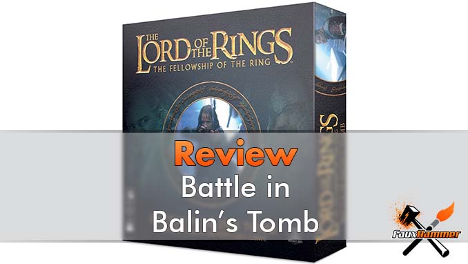 Lord of the Rings - Battle in Balin's Tomb Review - Featured