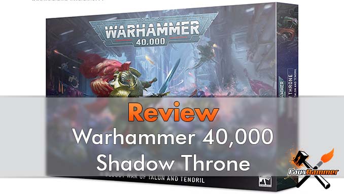 Revisión de Warhammer 40,000 Shadow Throne - Destacado