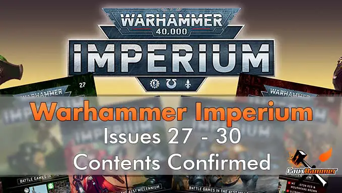 Contenu de Warhammer Imperium Numéros confirmés 27-30 - En vedette