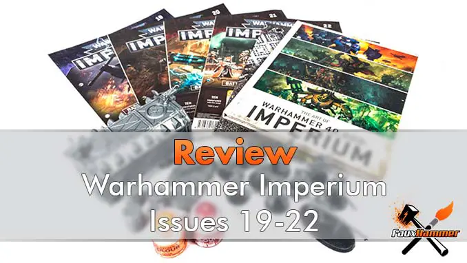 Überprüfung der Warhammer Imperium-Ausgaben 19–22 – Vorgestellt