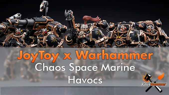 JoyToy X Warhammer Chaos Space Marines Havocs - En vedette