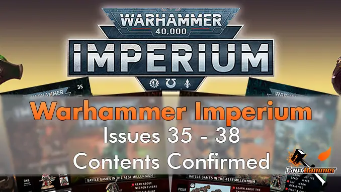 Contenu de Warhammer Imperium Numéros confirmés 35-38 - En vedette