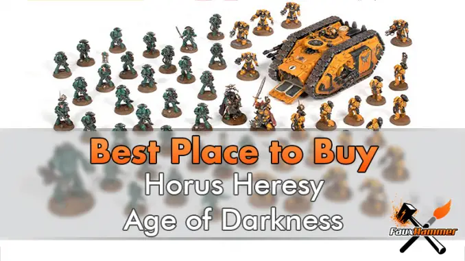 Best Place to Buy - Horus Heresy - Age of Darkness