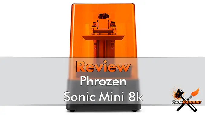 Phrozen Sonic Mini 8k Review for Miniature Printers & Painters - FauxHammer