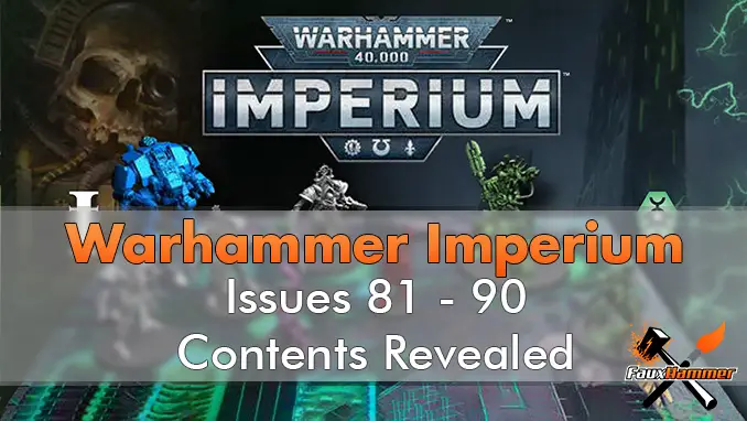 Contenu de Warhammer Imperium - Numéros 81-90 révélés - En vedette