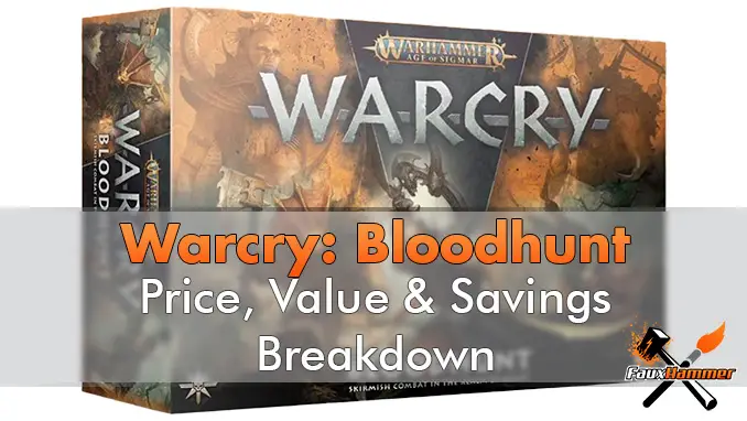 Warcry - Bloodhunt - Price, Value & Savings Breakdown