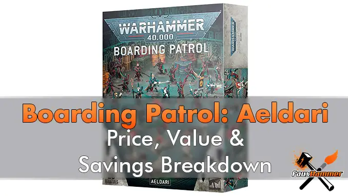 Boarding patrol Aeldari - Price Value & Savings Breakdown - Featured