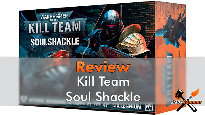 Warhammer 40K: Kill Team - Soulshackle 