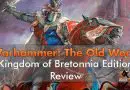 Warhammer The Old World Kingdom of Bretonnia Edition Review Header