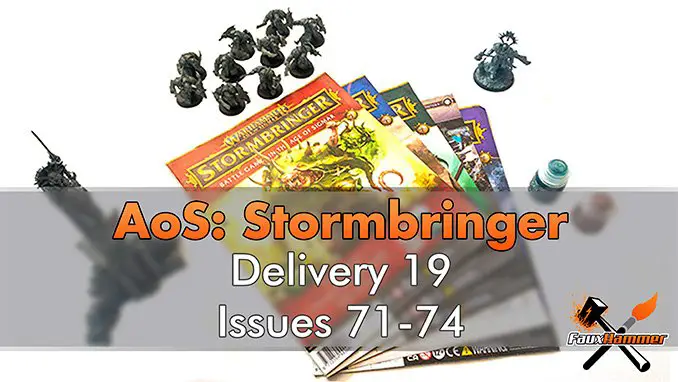 Age of Sigmar Stormbringer Delivery 19 Issues 71-74 Header