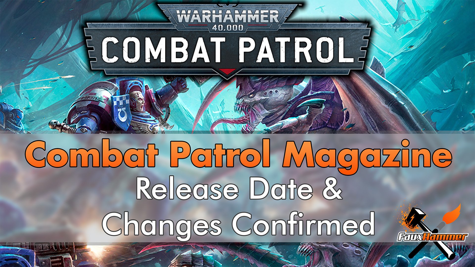 Warhammer Combat Patrol Magazine Launch Date & Collection Changes Confirmed FauxHammer