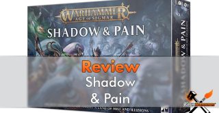 Warhammer Age of Sigmar - Shadow & Pain Review - En vedette