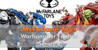Warhammer 40,000 - McFarlane Toys - Series 4 - Featured