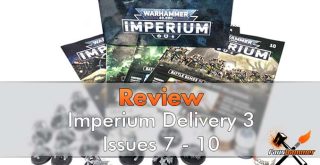 Warhammer Imperium Delivery 3, Ausgaben 7 - 10 im Test - Featured