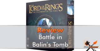 Lord of the Rings - Battle in Balin's Tomb Review - Featured