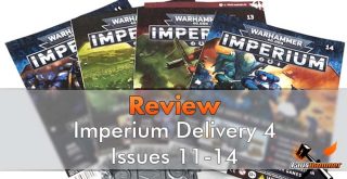 Revue des numéros 11-14 de Warhammer Imperium Delivery 4 - En vedette