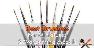 Best Brushes for Painting Miniatures 2.0 - Featured