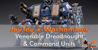 JoyToy x Warhammer - Venerabile Dreadnought e unità di comando - In primo piano