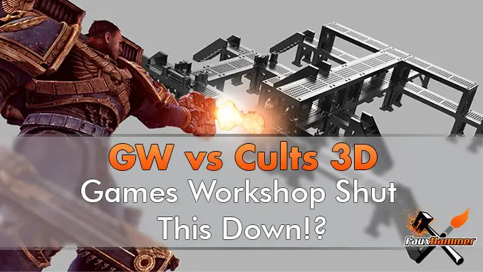 Games Workshop Vs Cults 3D - Modèles supprimés