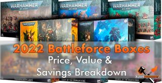 Répartition du prix, des économies et de la valeur des boîtes Battleforce 2022