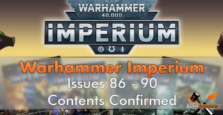 Warhammer Imperium Contents Confirmed Issues 86-90 - Featured