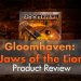 Gloomhaven Jaws of the Lion Header