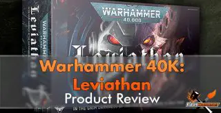 Warhammer 40,000 Leviathan Review Header