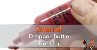 How to Transfer GW Paints into Dropper Bottles - Featured